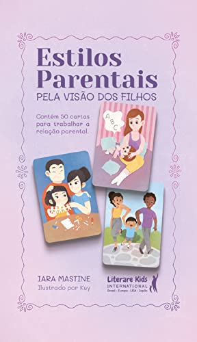 Ler Estilos Parentais: Pela Visão dos Filhos, do autor Iara Mastine